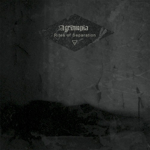 Agrimonia - Rites of Separation